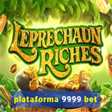 plataforma 9999 bet